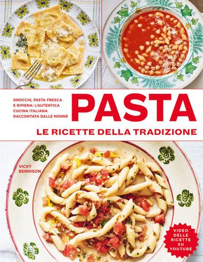 Pasta. Le ricette della tradizione