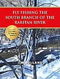 Fly Fishing the South Branch of the Raritan River