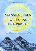 Mansio-Leben, wie es uns entspricht