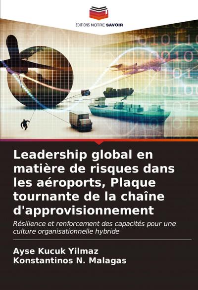 Leadership global en matière de risques dans les aéroports, Plaque tournante de la chaîne d’approvisionnement
