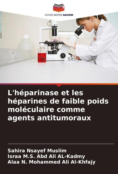 L’héparinase et les héparines de faible poids moléculaire comme agents antitumoraux