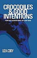 Crocodiles & Good Intentions