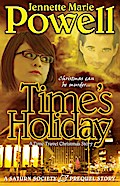 Time’s Holiday: A Time Travel Christmas Story (Saturn Society)
