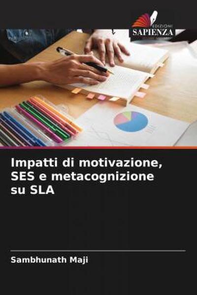 Impatti di motivazione, SES e metacognizione su SLA