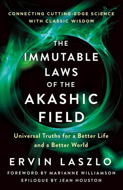 The Immutable Laws of the Akashic Field