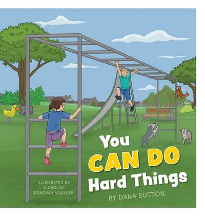 You Can Do Hard Things