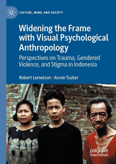 Widening the Frame with Visual Psychological Anthropology