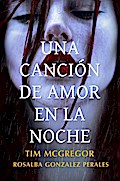 Una Canción De Amor En La Noche.