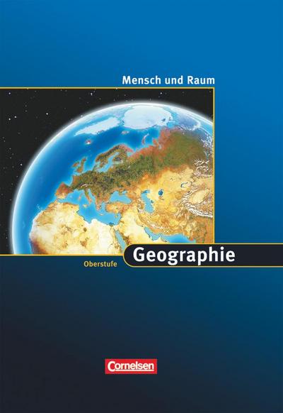 Geographie Oberstufe - Mensch und Raum - Westliche Bundesländer - Ausgabe 2007