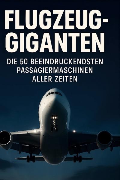 Flugzeug-Giganten