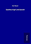 Goethes Kopf und Gestalt