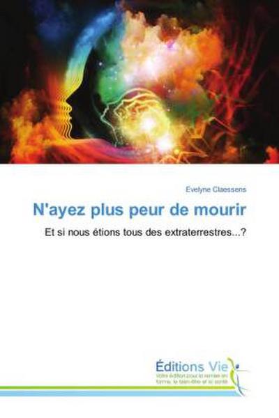 N’ayez plus peur de mourir