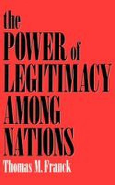 The Power of Legitimacy Among Nations