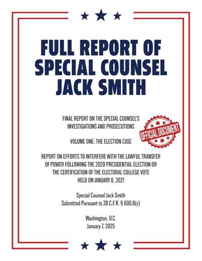 Full Report of Special Counsel Jack Smith (Warbler Press Annotated Edition)