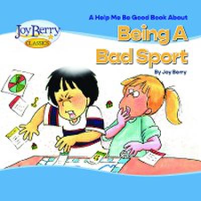 Help Me Be Good Book about Being a Bad Sport