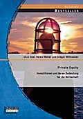 Private Equity: Investitionen und deren Bedeutung 