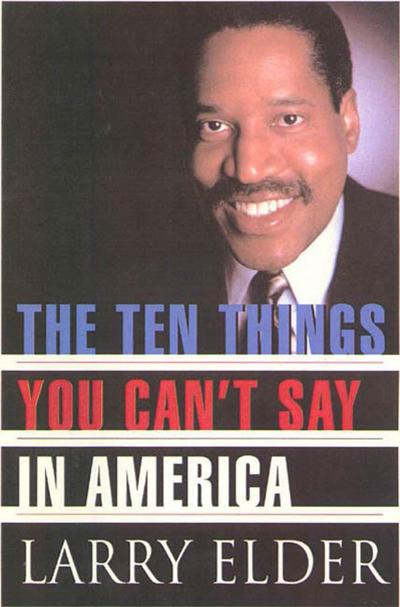 The Ten Things You Can’t Say In America