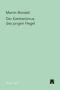 Der Kantianismus des jungen Hegel