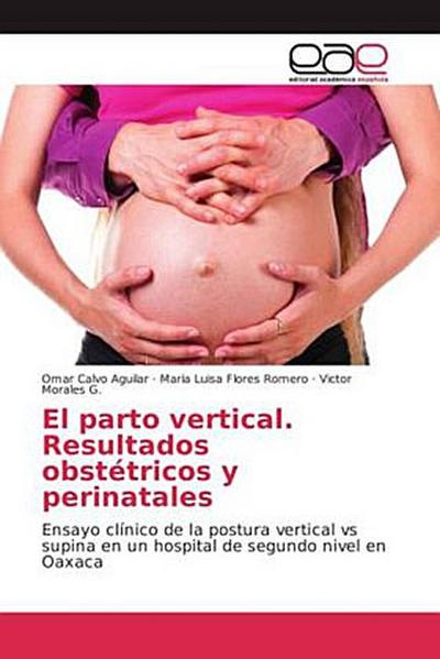El parto vertical. Resultados obstétricos y perinatales