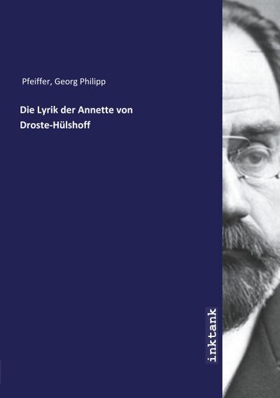 Die Lyrik der Annette von Droste-Hülshoff