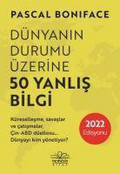 Dünyanin Durumu Üzerine 50 Yanlis Bilgi