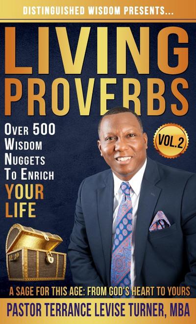 Distinguished Wisdom Presents. . . "Living Proverbs"-Vol.2