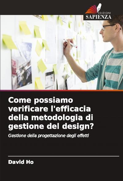 Come possiamo verificare l’efficacia della metodologia di gestione del design?
