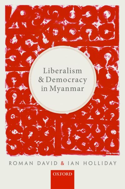 Liberalism and Democracy in Myanmar