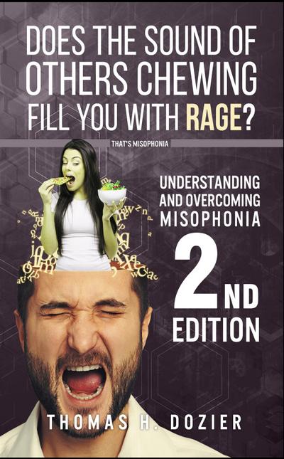 Understanding and Overcoming Misophonia, 2nd edition