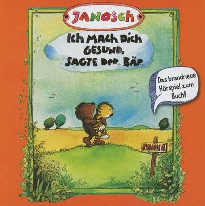 Ich mach dich gesund, sagte der Bär