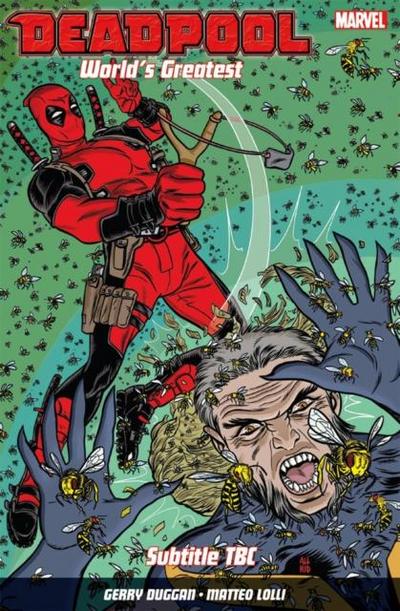 Deadpool: World’s Greatest Vol. 3: The End of an Error