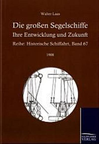 Die großen Segelschiffe