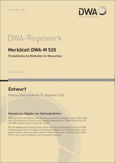 Merkblatt DWA-M 520 Probabilistische Methoden im Wasserbau (Entwurf)