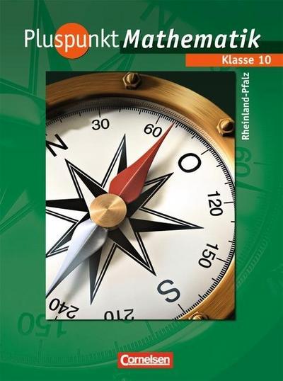Pluspunkt Mathematik, Ausgabe Rheinland-Pfalz Klasse 10, Schülerbuch
