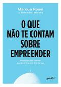 O que não te contam sobre empreender