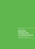Groteske Geschichten. 25 Kurzgeschichten von Ulrich Jacobi | Ebook