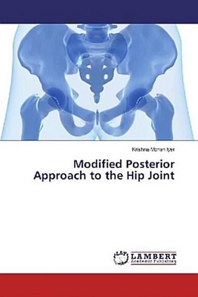 Modified Posterior Approach to the Hip Joint