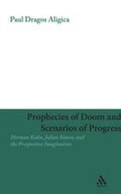 Prophecies of Doom and Scenarios of Progress