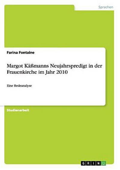 Margot Käßmanns Neujahrspredigt in der Frauenkirche im Jahr 2010