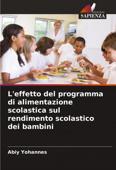 L’effetto del programma di alimentazione scolastica sul rendimento scolastico dei bambini