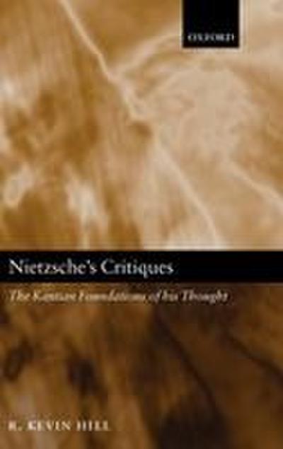 Nietzsche’s Critiques