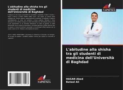 L’abitudine alla shisha tra gli studenti di medicina dell’Università di Baghdad