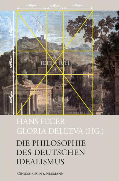 Die Philosophie des Deutschen Idealismus