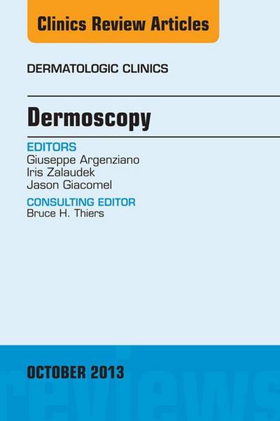 Dermoscopy, an Issue of Dermatologic Clinics
