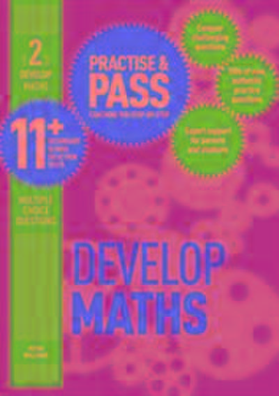 Williams, P: Practise & Pass 11+ Level Two: Develop Maths