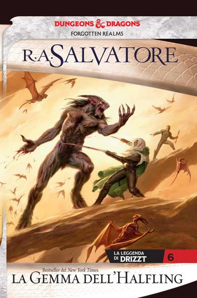 Salvatore, R: Gemma dell’halfling. La leggenda di Drizzt. Fo