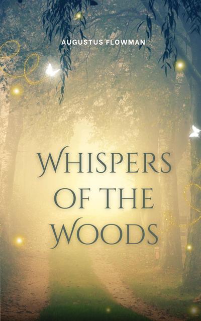 Whispers of the Woods