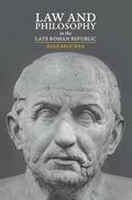 Law and Philosophy in the Late Roman Republic