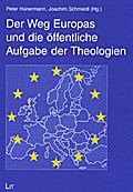 Der Weg Europas und die öffentliche Aufgabe der Th