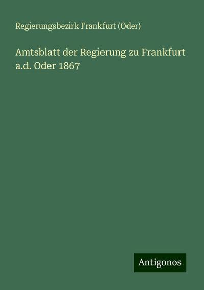 Frankfurt (Oder), R: Amtsblatt der Regierung zu Frankfurt a.